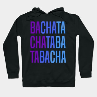 Bachata Lettering For Sensual Dancing Hoodie